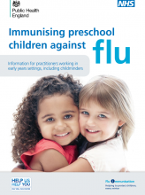 Immunising preschool children against Flu: Information for practitioners working in early years settings, including childminders